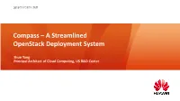 Compass – a Streamlined Openstack Deployment System