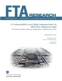 A Vulnerability and Risk Assessment of SEPTA's Regional Rail a Transit Climate Change Adaptation Assessment Pilot