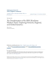 Kurdistan Workers' Party): Exploring Domestic, Regional, and Global Dynamics Akin Guneri Old Dominion University