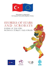 STORIES of STARS and ACROBATS Forms of Theatre Between Turkey and Europe