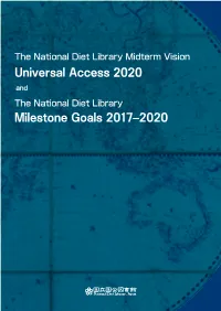 The National Diet Library Midterm Vision Universal Access 2020 and the National Diet Library Milestone Goals 2017–2020