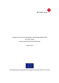 Analysis of Law in the EU Pertaining to Cross-Border Disaster Relief (EU IDRL Study) Country Report by the French Red Cross