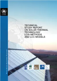 Technical Study Report on Solar Thermal Technology LCIA Methods and LCC Models