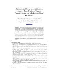 Application of Hertz Vector Diffraction Theory to the Diffraction of Focused Gaussian Beams and Calculations of Focal Parameters