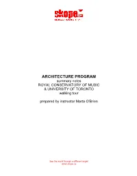 ARCHITECTURE PROGRAM Summary Notes ROYAL CONSERVATORY of MUSIC & UNIVERSITY of TORONTO Walking Tour