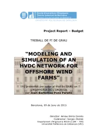 Modeling and Simulation of an Hvdc Network for Offshore Wind Farms”