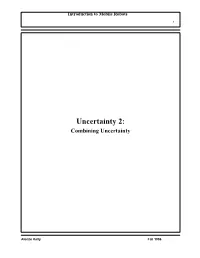 Uncertainty 2: Combining Uncertainty