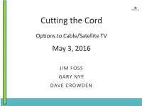 Cutting the Cord