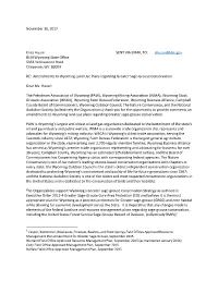 November 30, 2017 Erica Husse SENT VIA EMAIL TO: Ehusse@Blm.Gov BLM Wyoming State Office 5353 Yellowstone Road Cheyenne, WY 8
