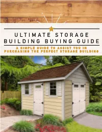 Ultimate Storage Building Buying Guide a Simple Guide to Assist You in Purchasing the Perfect Storage Building