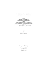 A MIRROR and a BAROMETER: on the PUBLIC USE of POETRY a Thesis Submitted to the Faculty of the School of Continuing Studies An
