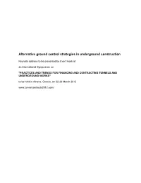 Alternative Ground Control Strategies in Underground Construction