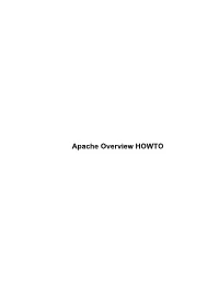 Apache Overview HOWTO Apache Overview HOWTO Table of Contents