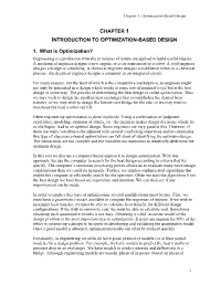 CHAPTER 1 INTRODUCTION to OPTIMIZATION-BASED DESIGN 1. What Is Optimization?