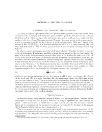LECTURE 6: the ITˆO CALCULUS 1. Introduction: Geometric Brownian Motion According to Lévy's Representation Theorem, Quoted A
