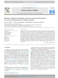 Molluscan Subfossil Assemblages Reveal the Long-Term Deterioration of Coral Reef Environments in Caribbean Panama ⇑ Katie L