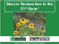 Stream Restoration in the 51St State*