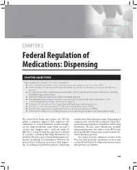 Federal Regulation of Medications: Dispensing