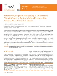 Genetic Polymorphism Predisposing to Differentiated Thyroid Cancer: a Review of Major Findings of the Genome-Wide Association Studies