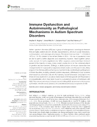 Immune Dysfunction and Autoimmunity As Pathological Mechanisms in Autism Spectrum Disorders