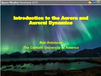 Introduction to the Aurora and Auroral Dynamics