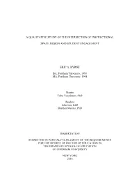 A QUALITATIVE STUDY of the INTERSECTION of INSTRUCTIONAL SPACE DESIGN and STUDENT ENGAGEMENT ERIC A. BYRNE BA, Fordham Universit
