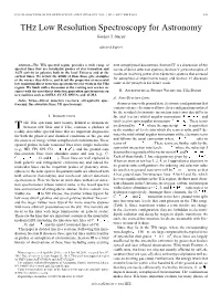 Thz Low Resolution Spectroscopy for Astronomy Gordon J