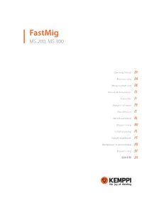 Fastmig MS 200, MS 300