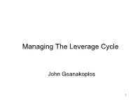 Managing the Leverage Cycle