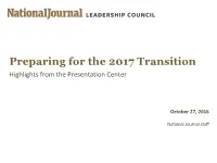Preparing for the 2017 Transition Highlights from the Presenta�On Center