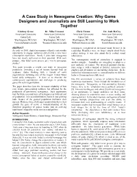 A Case Study in Newsgame Creation: Why Game Designers and Journalists Are Still Learning to Work Together Lindsay Grace Dr