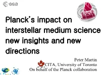Planck: Dust Emission in Galactic Environments