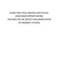 Guide for Local Services and Social Assistance Opportunities Focused on the Society Including Paths of Migrant Citizens