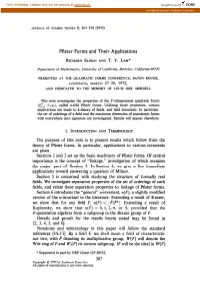Pfister Forms and Their Applications the Purpose of This Note Is to Present Results Which Follow from the Theory of Pfister Form