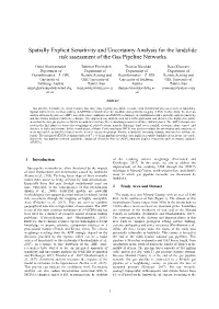 Spatially Explicit Sensitivity and Uncertainty Analysis for the Landslide Risk Assessment of the Gas Pipeline Networks
