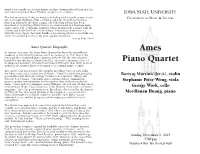 Ames Piano Quartet Has Been the Ensemble-In- Residence at Iowa State University Since Its Inception in 1976