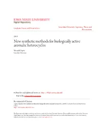 New Synthetic Methods for Biologically Active Aromatic Heterocycles Vinayak Gupta Iowa State University