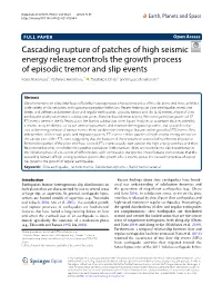 Cascading Rupture of Patches of High Seismic Energy Release Controls The