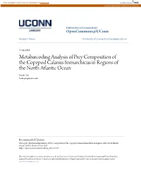 Metabarcoding Analysis of Prey Composition of the Copepod Calanus Finmarchicus in Regions of the North Atlantic Ocean Heidi Yeh Heidi.Yeh@Uconn.Edu