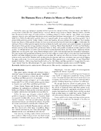 Do Humans Have a Future in Moon Or Mars Gravity?