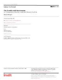 The Trouble with Revisionism: Or Communist History with the History Left In