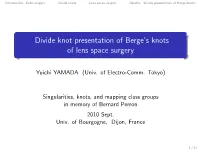 Divide Knot Presentation of Berge's Knots of Lens Space Surgery