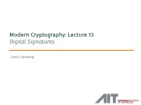 Modern Cryptography: Lecture 13 Digital Signatures