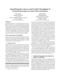 Quantifying the Latency and Possible Throughput of External Interrupts on Cyber-Physical Systems