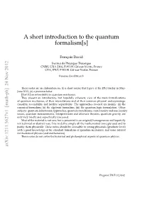 A Short Introduction to the Quantum Formalism[S]