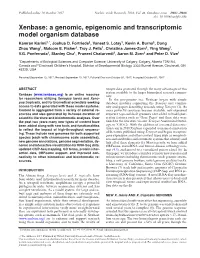 Xenbase: a Genomic, Epigenomic and Transcriptomic Model Organism Database Kamran Karimi1,*, Joshua D