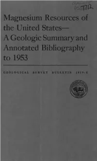 Magnesium Resources of the United States a Geologic Summary and Annotated Bibliography to 1953