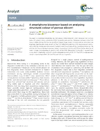 A Smartphone Biosensor Based on Analysing Structural Colour of Porous Silicon† Cite This: Analyst, 2019, 144, 3942 Tengfei Cao, a Yiliang Zhao, a Crystal A