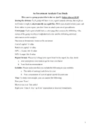 An Investment Analysis Case Study This Case Is a Group Project That Is Due on April 1, Before Class at 10.30