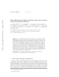 Early GRB Optical and Infrared Afterglow Observations with the 2-M